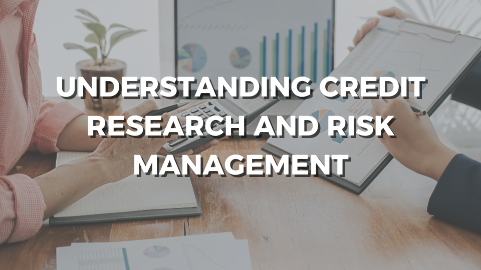 credit research risk management