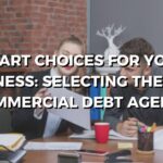 commercial debt collection, choosing debt collection agency
