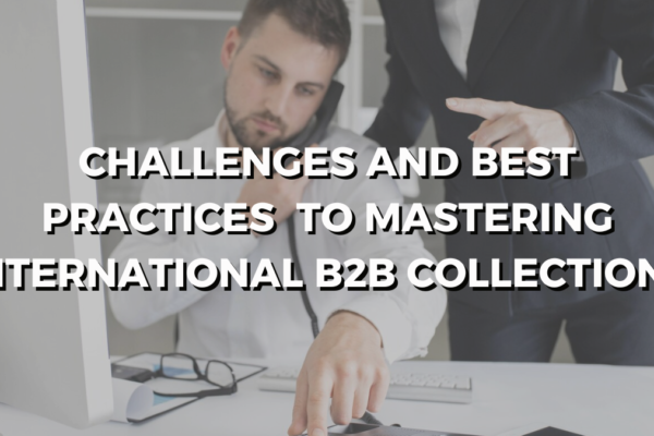 International B2B collections debt recovery strategies