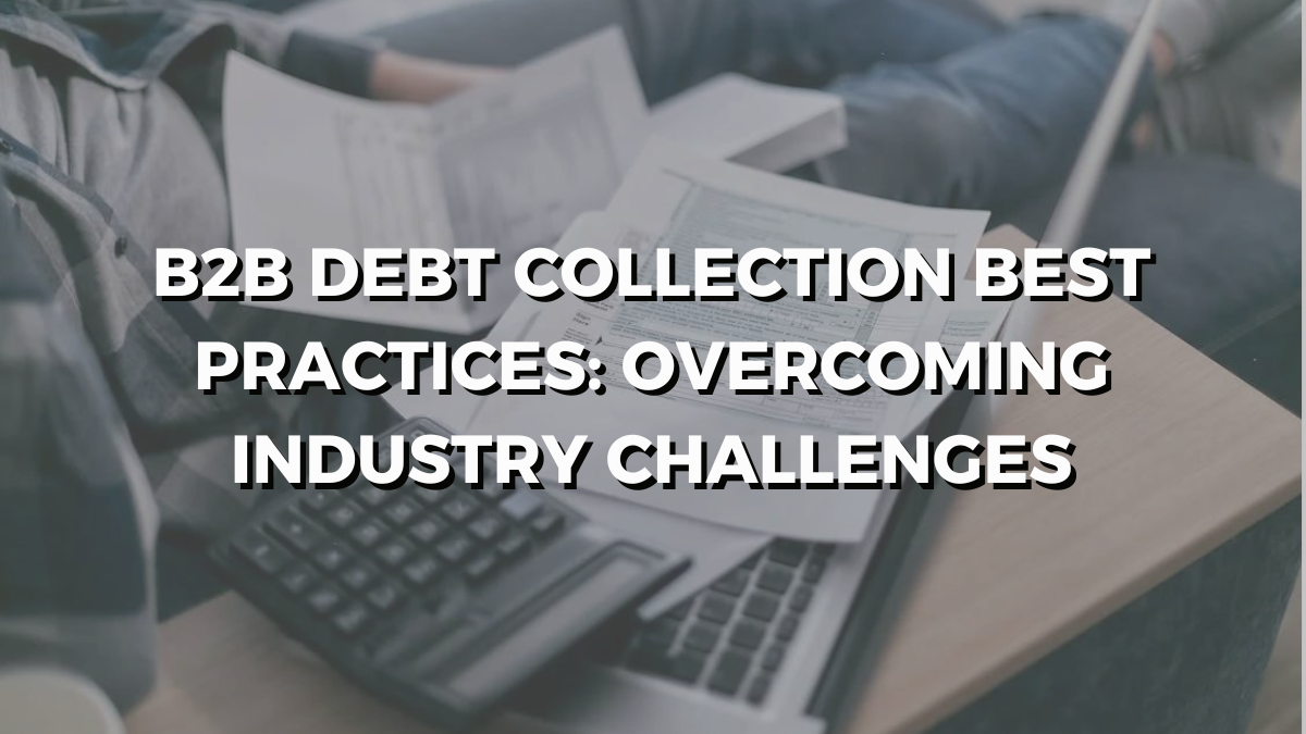 b2b debt collection best practices