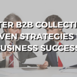 Mastering B2B Collections